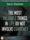 The Most Valuable Things in Life Do Not Involve Currency (eBook)